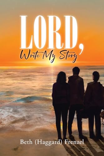 Lord, Write My Story von Covenant Books