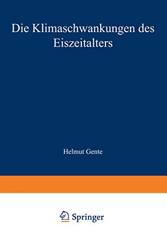 Die Klimaschwankungen des Eiszeitalters (Die Wissenschaft) (German Edition) (Die Wissenschaft, 129, Band 129) von Vieweg+Teubner Verlag