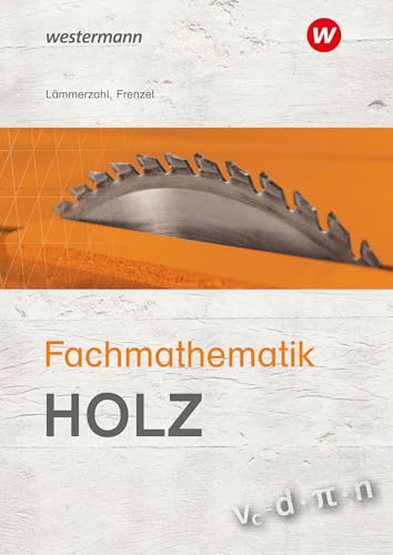 Fachmathematik Holz: Schülerband von Westermann Berufliche Bildung GmbH