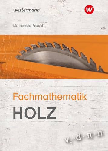 Fachmathematik Holz: Schülerband von Westermann Berufliche Bildung GmbH