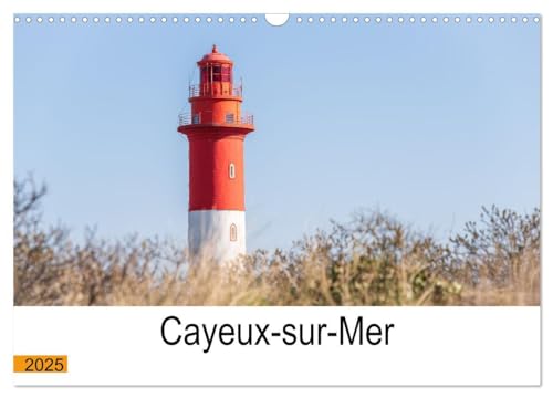 Cayeux-sur-mer en Baie de Somme (Calendrier mural 2025 DIN A3 vertical), CALVENDO calendrier mensuel: Photographies de Cayeux-sur-mer, une station balnéaire classée en Baie de Somme von Calvendo