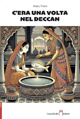 C’era una volta nel Deccan von Casadeilibri