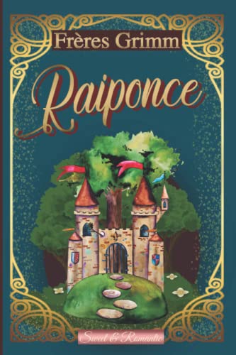 Raiponce —conte original des frères Grimm—: RAPUNZEL classique illustré von Independently published