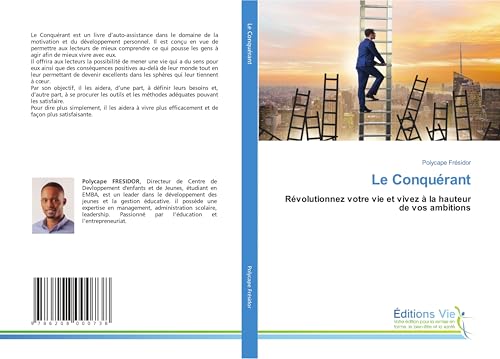 Le Conquérant: Révolutionnez votre vie et vivez à la hauteur de vos ambitions von Éditions Vie
