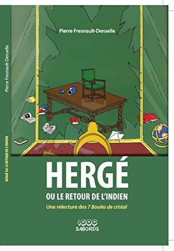 Hergé ou le retour de l'Indien: Une relecture des 7 Boules de cristal