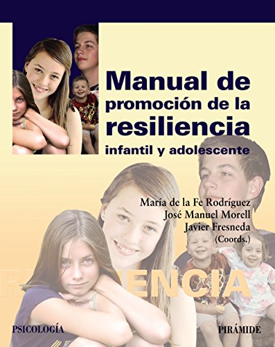 Manual de promoción de la resiliencia infantil y adolescente (Psicología)
