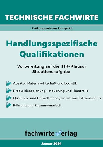 Technische Fachwirte: Handlungsspezifische Qualifikationen: Die Zusammenfassung