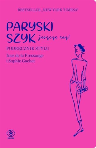 Paryski szyk jeszcze raz: Podręcznik stylu von Rebis