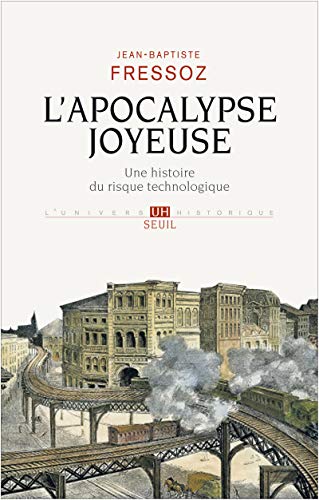 L'Apocalypse joyeuse: Une histoire du risque technologique von Profi Dress