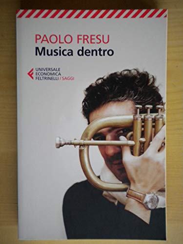 Musica dentro (Universale economica. Saggi, Band 8235)