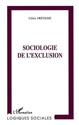 SOCIOLOGIE DE L'EXCLUSION von L'HARMATTAN
