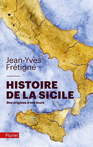 Histoire de la Sicile: des origines à nos jours von PLURIEL