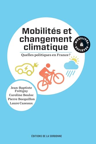 Mobilités et changement climatique : quelles politiques en France ? von ED SORBONNE