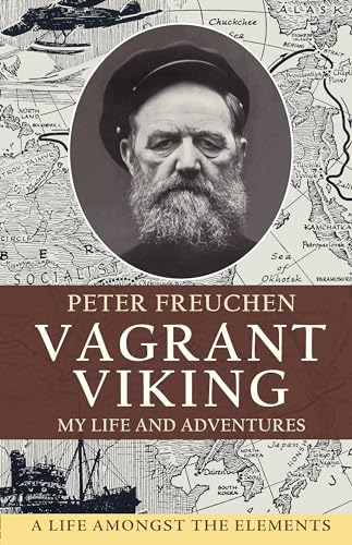 Vagrant Viking;: My life and adventures