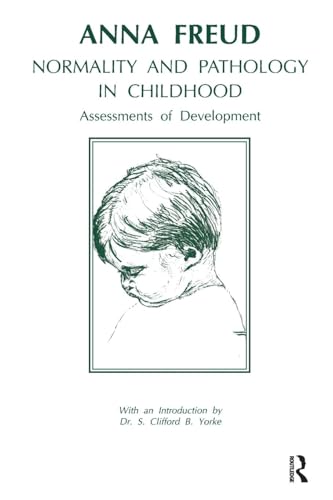Normality and Pathology in Childhood: Assessments of Development von Karnac Books