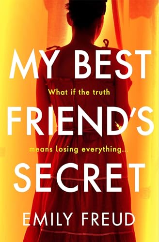 My Best Friend's Secret: the addictive and twisty thriller from the author of HER LAST SUMMER von Quercus
