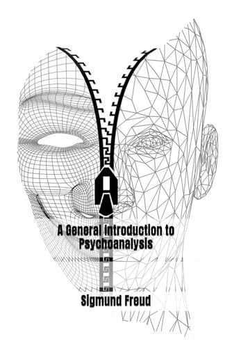 A General Introduction to Psychoanalysis A General Introduction to Psychoanalysis von Independently published