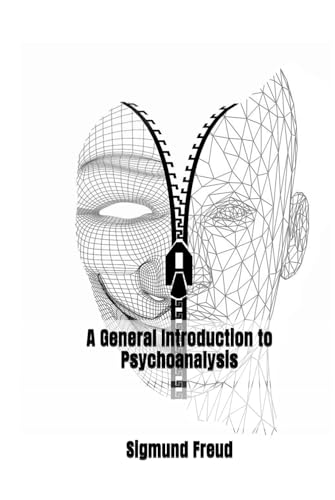 A General Introduction to Psychoanalysis A General Introduction to Psychoanalysis von Independently published