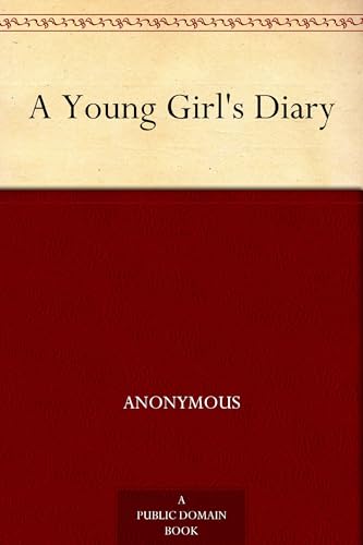 A Young Girl's Diary A Young Girl's Diary von Anson Street Press