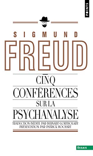 Cinq conférences sur la psychanalyse Cinq conférences sur la psychanalyse