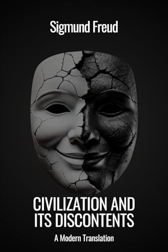 Civilization and Its Discontents Civilization and Its Discontents von Independently published
