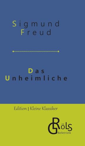 Das Unheimliche (Edition Kleine Klassiker - Hardcover)