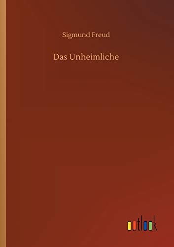 Das Unheimliche Das Unheimliche
