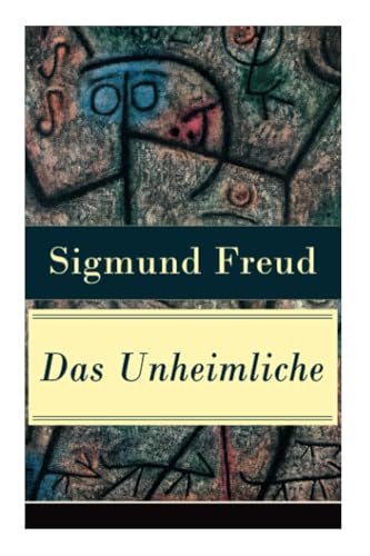 Das Unheimliche: Studien über Ängstlichkeit Das Unheimliche: Studien über Ängstlichkeit von e-artnow