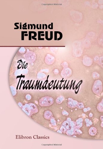 Die Traumdeutung Die Traumdeutung