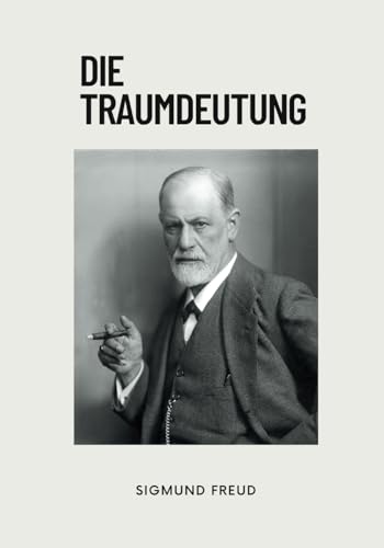 Die Traumdeutung: Originalausgabe