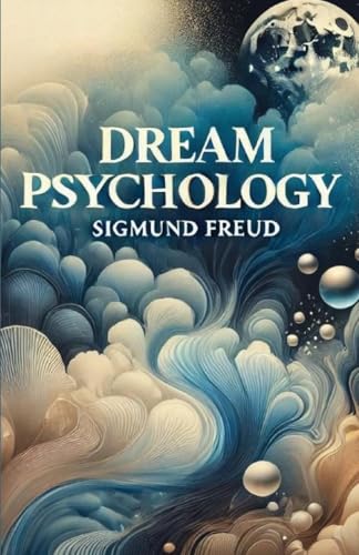 Dream Psychology(Illustrated) von Micheal Smith