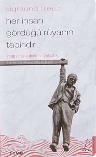 Her İnsan Gördüğü Rüyanın Tabiridir: İnsan Ruhuna Derin Bir Yolculuk Her İnsan Gördüğü Rüyanın Tabiridir: İnsan Ruhuna Derin Bir Yolculuk