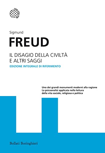 Il disagio della civilità e altri saggi. Ediz. integrale (I grandi pensatori) Il disagio della civilità e altri saggi. Ediz. integrale (I grandi pensatori)