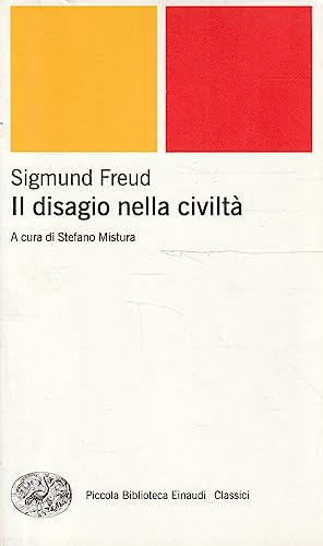 Il disagio della civiltà (Piccola biblioteca Einaudi. Nuova serie, Band 477) Il disagio della civiltà (Piccola biblioteca Einaudi. Nuova serie, Band 477)