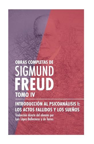 Introducción al psicoanálisis I, los actos fallidos y los sueños Introducción al psicoanálisis I, los actos fallidos y los sueños von Iztaccíhuatl