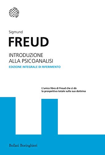 Introduzione alla psicoanalisi. Ediz. integrale (I grandi pensatori, Band 24) von Bollati Boringhieri