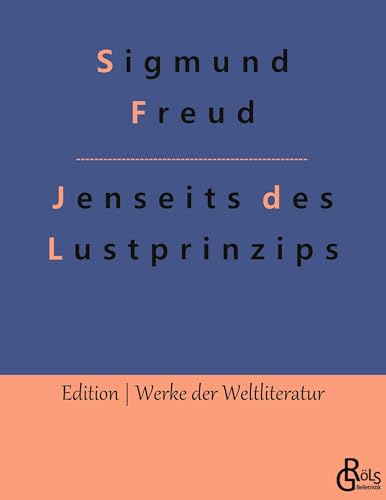 Jenseits des Lustprinzips (Edition Werke der Weltliteratur)