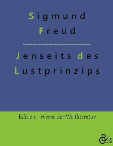 Jenseits des Lustprinzips (Edition Werke der Weltliteratur - Hardcover)