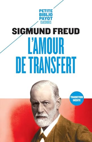 L'Amour de transfert: Et autres essais sur le transfert et le contre-transfert von PAYOT