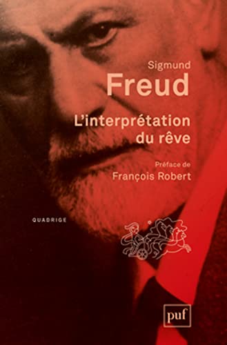 L'interprétation du rêve: Préface de François Robert L'interprétation du rêve: Préface de François Robert