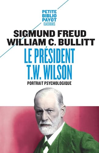 Le Président T.W. Wilson: Portrait psychologique