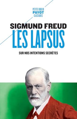 Les lapsus: Sur nos intentions secrètes Les lapsus: Sur nos intentions secrètes von PAYOT