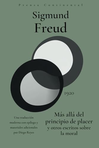 Más allá del principio del placer: y otros escritos sobre la moral Más allá del principio del placer: y otros escritos sobre la moral von Independently published