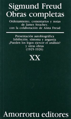 Obras completas Vol.XX: Presentación autobiográfica, Inhibición, síntoma y angustia, ¿Pueden los legos ejercer el análisis?, y otras obras (1925-1926) (Obras Completas de Sigmund Freud) von Amorrortu Editores EspaÃ±a SL