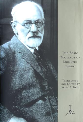 The Basic Writings of Sigmund Freud: Psychopathology of Everyday Life/the Interpretation of Dreams/Three Contributions to the Theory of Sex/Wit and (Modern Library)
