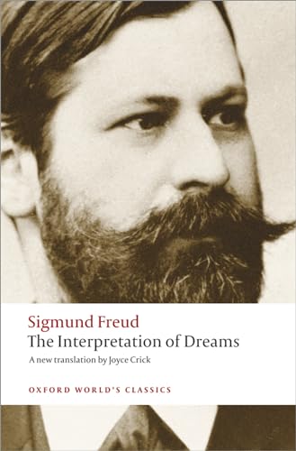 The Interpretation of Dreams: Ed. w. an introd. by Ritchie Robertson (Oxford World’s Classics)