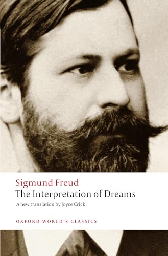 The Interpretation of Dreams: Ed. w. an introd. by Ritchie Robertson (Oxford World’s Classics)