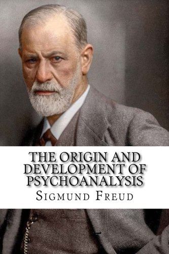 The Origin and Development of Psychoanalysis