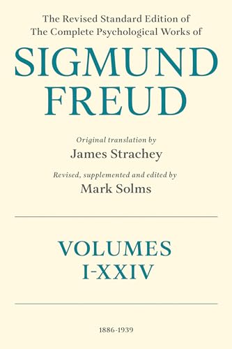 The Revised Standard Edition of the Complete Psychological Works of Sigmund Freud The Revised Standard Edition of the Complete Psychological Works of Sigmund Freud