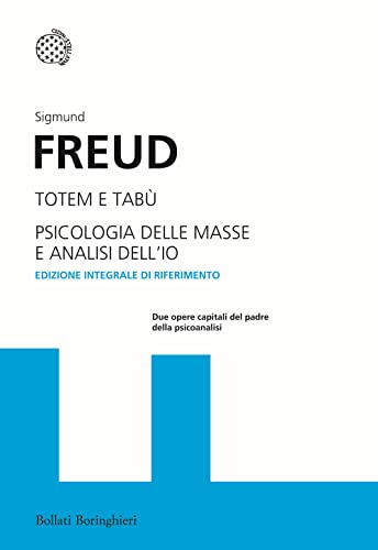 Totem e tabù-Psicologia delle masse e analisi dell'io (I grandi pensatori)